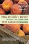 Russ Parsons - How to Pick a Peach