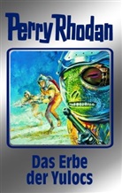 Perry Rhodan, Willia Voltz, William Voltz - Perry Rhodan - Bd. 71: Perry Rhodan - Das Erbe der Yulocs