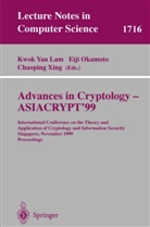 Kwok Yan Lam, Eij Okamoto, Eiji Okamoto, Chaoping Xing - Advances in Cryptology - ASIACRYPT'99