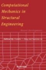 F. y. Cheng, F.y. (Department of Civil Engineering Cheng, Franklin Y. Cheng, Franklin Y. Gu Cheng, CHENG FRANKLIN Y GU YUANXIAN, Yuanxian Gu... - Computational Mechanics in Structural Engineering