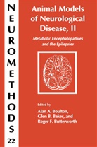 Gle B Baker, Glen B Baker, Glen B. Baker, Alan A. Boulton, Roger F. Butterworth, Roger F Butterworth - Animal Models of Neurological Disease, II