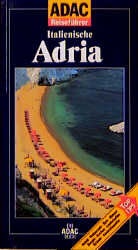 Gerda Rob - ADAC Reiseführer Italienische Adria