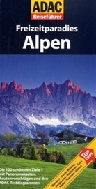 ADAC Reiseführer Freizeitparadies Alpen