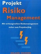 Roland Wanner - Projekt-Risikomanagement