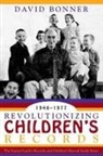 David Bonner - Revolutionizing Children's Records
