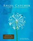 Kathy Eldon, Kathy Eldon Turteltaub Eldon, Amy Eldon Turteltaub, Amy Eldon Turteltaub - Angel Catcher: A Grieving Journal