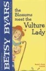 Betsy Byars, Betsy Cromer Byars - The Blossoms Meet The Vulture Lady