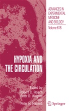 Peter D Wagner, Peter Hackett, Peter H. Hackett, Robert Roach, Robert C. Roach, Peter D. Wagner - Hypoxia and the Circulation