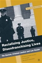 Marable, M Marable, M. Marable, Manning Marable, Manning Middlemass Marable, Middlemass... - Racializing Justice, Disenfranchising Lives
