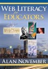 Alan November, Alan C. November, Alan November, Alan C. November, November Alan C. - Web Literacy for Educators