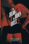 William Bayer, William Bayer - The Dream of the Broken Horses