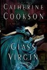 Catherine Cookson - The Glass Virgin
