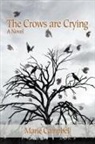 Marie Campbell - The Crows Are Crying