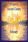 EMISSARY - A Faraway Ancient Country