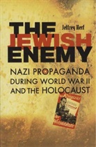 Jeffrey Herf - Jewish Enemy