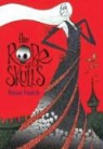 Vivian French, Vivian/ Collins French, Ross Collins - The Robe of Skulls