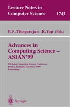 S Thiagarajan, P S Thiagarajan, P. S. Thiagarajan, P.S. Thiagarajan, Yap, Yap... - Advances in Computing Science - ASIAN'99