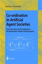 Sascha Ossowski - Co-ordination in Artificial Agent Societies