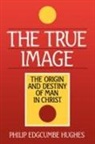 Philip Edcumbe Hughes, Philip Edgcumbe Hughes - The True Image