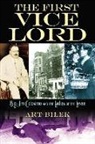 Art Bilek, Arthur J Bilek, Arthur J. Bilek - The First Vice Lord