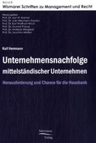Ralf Hermann, Ralf Herrmann, Prof Dr Jost W Kramer, Jost Kramer, Jost W. Kramer, Prof Dr. Jost W. Kramer... - Unternehmensnachfolge mittelständischer Unternehmen
