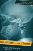 Tobin T. Buhk, Tobin T. Cohle Buhk, Stephen D. Cohle - Skeletons in the Closet - Stories From the Country Morgue