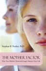 Stephan B. Poulter, Stephan B. Ph. D Poulter, Stephan B. Phd Poulter - Mother Factor