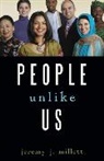 Jeremy J Millett, Jeremy J. Millett - People Unlike Us