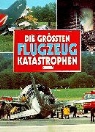 MIKE SHARPE - Die größten Flugzeugkatastrophen