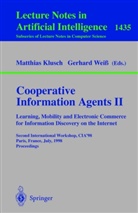Matthia Klusch, Matthias Klusch, Wei¿ Gerhard, Weiss, Weiss, Gerhard Weiß - Cooperative Information Agents II. Learning, Mobility and Electronic Commerce for Information Discovery on the Internet