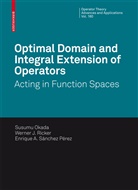 Okada, S Okada, S. Okada, Susumu Okada, Werner Ricker, Werner J Ricker... - Optimal Domain and Integral Extension of Operators