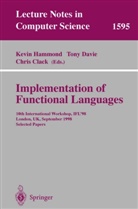 Chris Clack, Ton Davie, Tony Davie, Kevin Hammond - Implementation of Functional Languages
