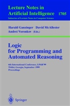 Harald Ganzinger, Davi McAllester, David McAllester, Andrei Voronkov - Logic Programming and Automated Reasoning