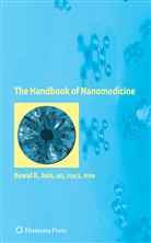 K. K. Jain, Kewal K. Jain - The Handbook of Nanomedicine