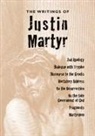 Justin Martyr, James Donaldson, Alexander Roberts - The Writings of Justin Martyr