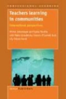 Malka Gorodetsky, Elaine Munthe, Michal Zellermayer, Elaine Munthe, Michal Zellermayer - Teachers Learning in Communities: International Perspectives