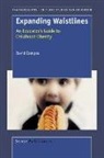David Campos - Expanding Waistlines: An Educator's Guide to Childhood Obesity