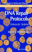 Daryl S. Henderson, Daryl S Henderson, Daryl S. Henderson, Dary S Henderson, Daryl S Henderson - DNA Repair Protocols
