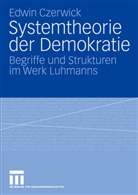 Edwin Czerwick - Systemtheorie der Demokratie