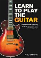 Phil Capone - Learn to Play the Guitar