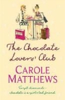 Carole Matthews - Chocolate Lovers'' Club