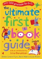 Leonie Flynn, Flynn Leonie, Daniel Hahn, Daniel Flynn Hahn, Hahn Daniel, Leonie Flynn... - The Ultimate First Book Guide
