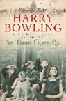 Harry Bowling, Bowling Harry - As Time Goes By