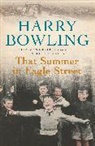 Harry Bowling, Bowling Harry - That Summer in Eagle Street