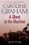 Caroline Graham - A Ghost in the Machine