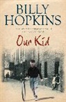 Billy Hopkins, Hopkins Billy - Our Kid