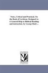 George Bush - Notes, Critical and Practical, on the Book of Leviticus: Designed as a General Help to Biblical Reading and Instruction. by George Bush
