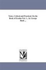 George Bush - Notes, Critical and Practical, on the Book of Exodus Vol. 1... by George Bush