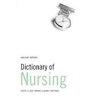 A &amp; C Black Publishers Ltd - Dictionary of Nursing