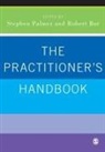 R Bor, Robert (EDT)/ Palmer Bor, Stephen Palmer, Stephen Bor Palmer, Stephen Palmer, Dr Robert Bor... - Practitioner''s Handbook